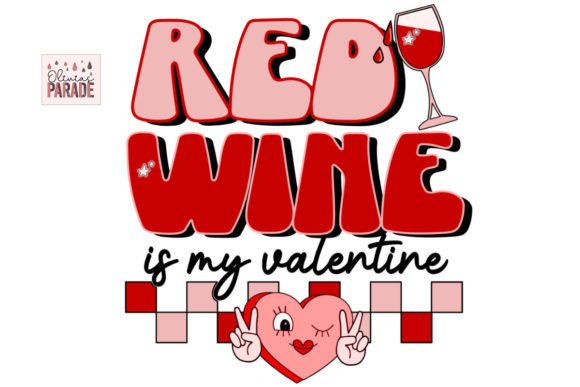 Red Wine is My Valentine Png: A Designer’s Creative Tool for Sublimation & Print-on-Demand